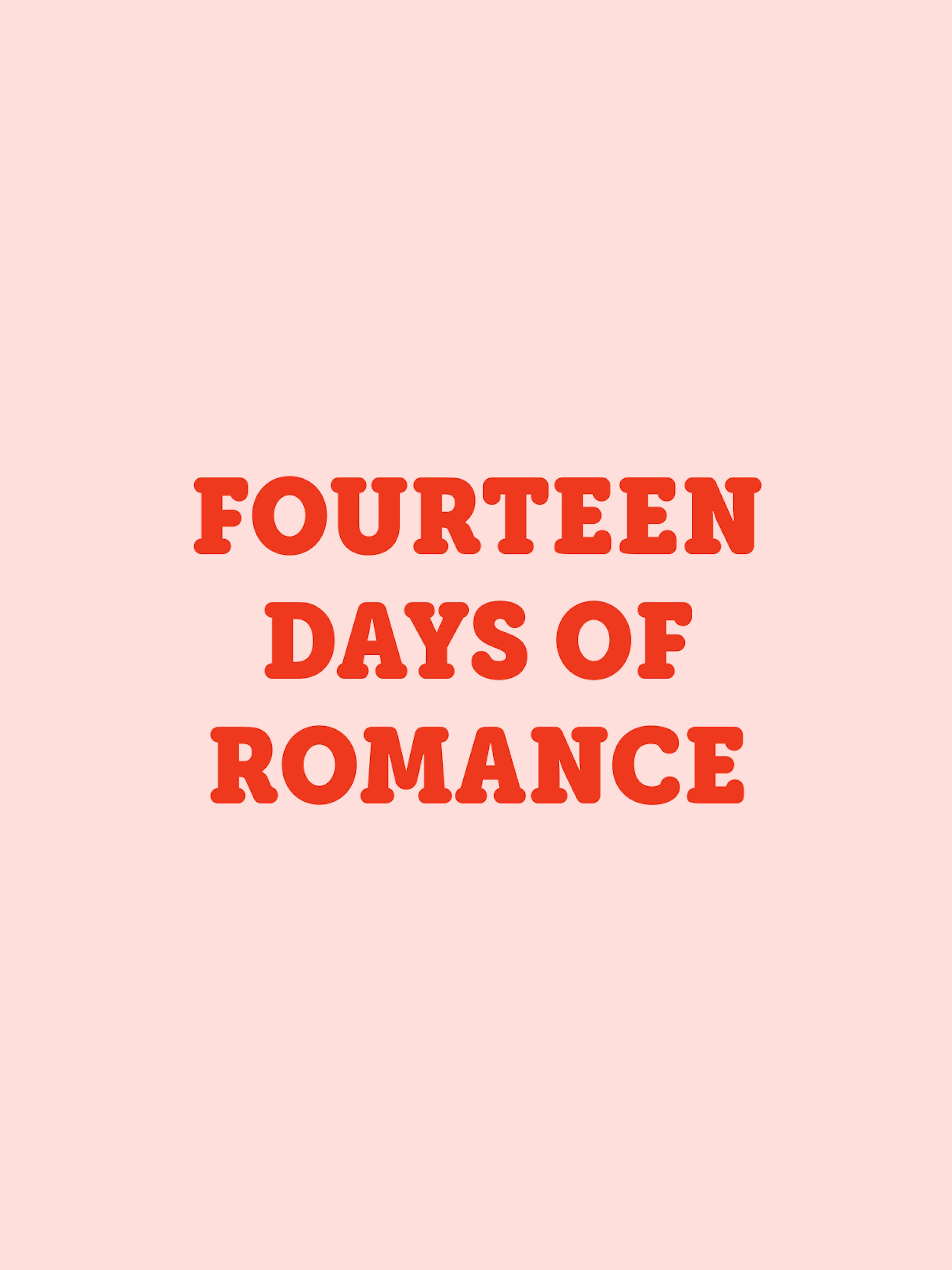 mint & berry by Zalando – Brand Campaign "The world needs more romance": Graphic showing the text "FOURTEEN DAYS OF ROMANCE" in bold red font on a pale pink background x HY.AM Studios