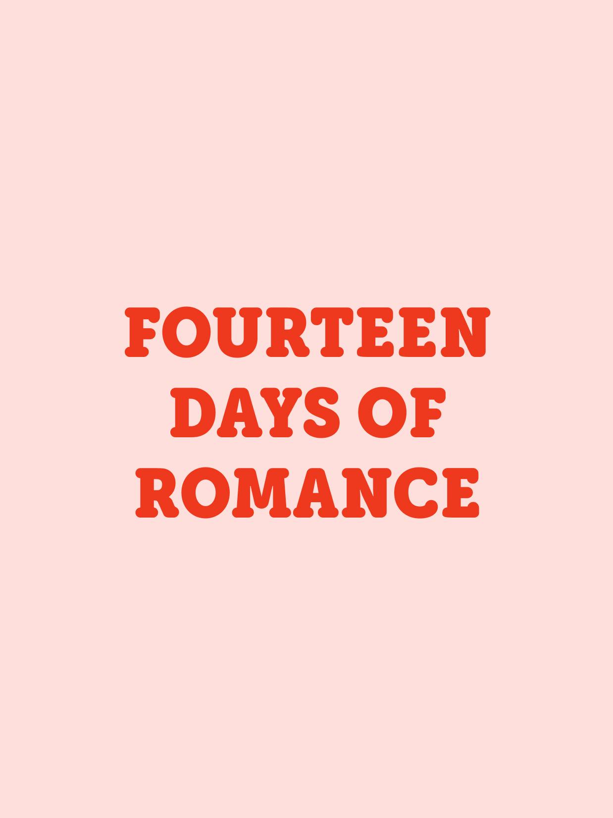 mint & berry by Zalando – Brand Campaign "The world needs more romance": Graphic showing the text "FOURTEEN DAYS OF ROMANCE" in bold red font on a pale pink background x HY.AM Studios