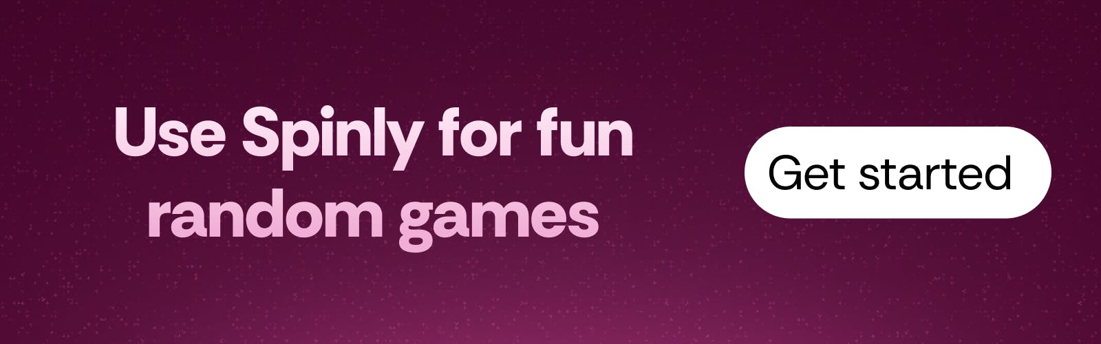 Use Spinly to play random games when you need