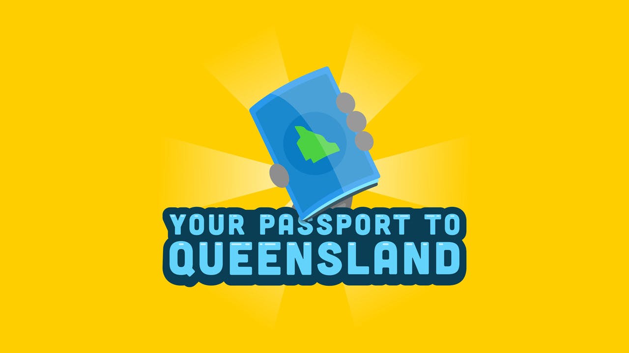 Your Passport to Queensland