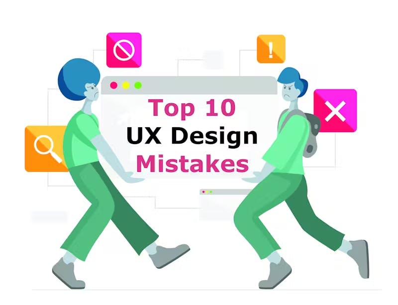 Cartoon image shows 2 people carrying a windows browser containing the text "Top 10 UX Design Mistakes".