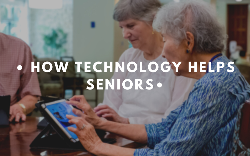 How Technology Helps Seniors - Arcadia