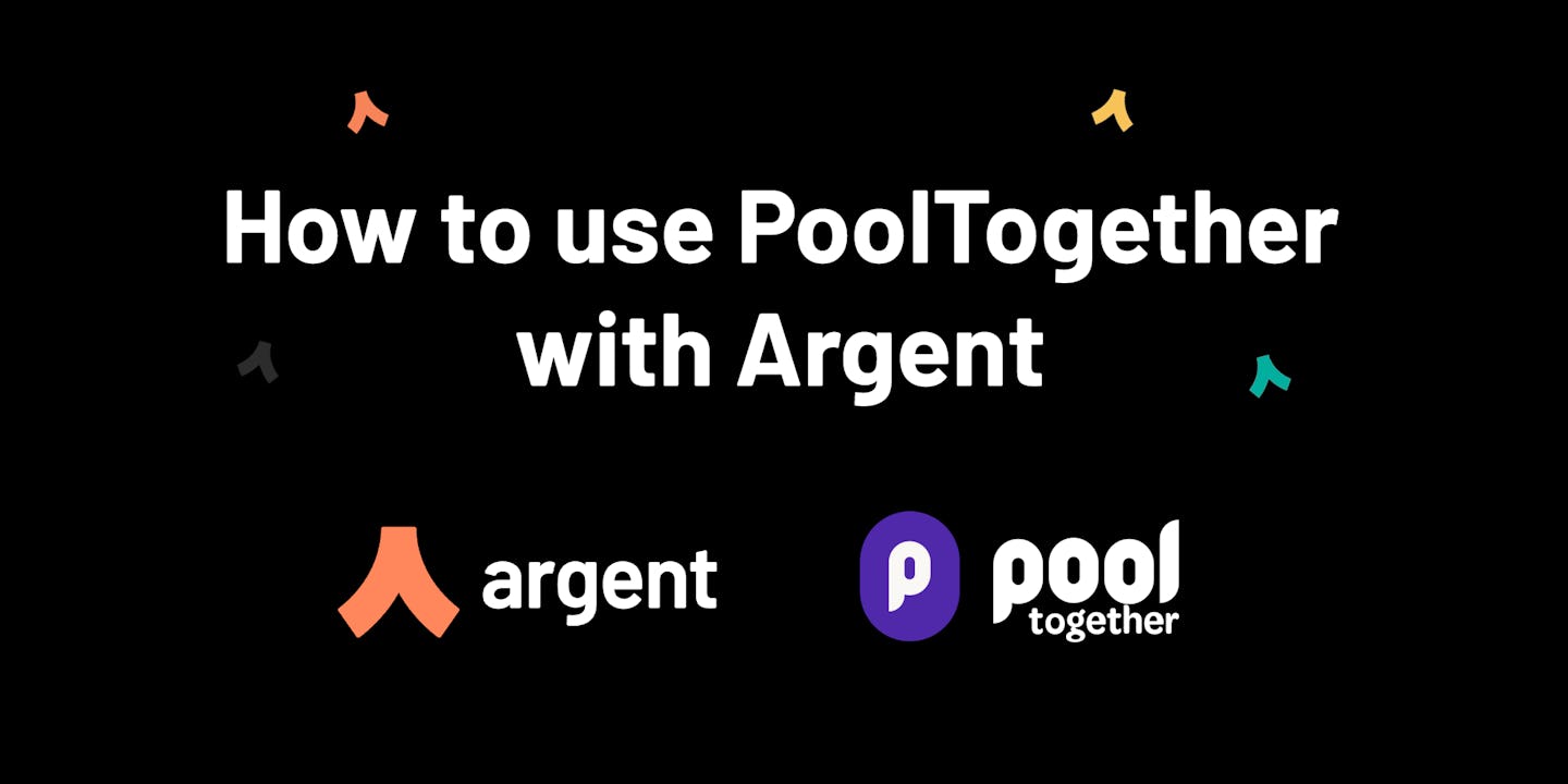 How to use PoolTogether with Argent