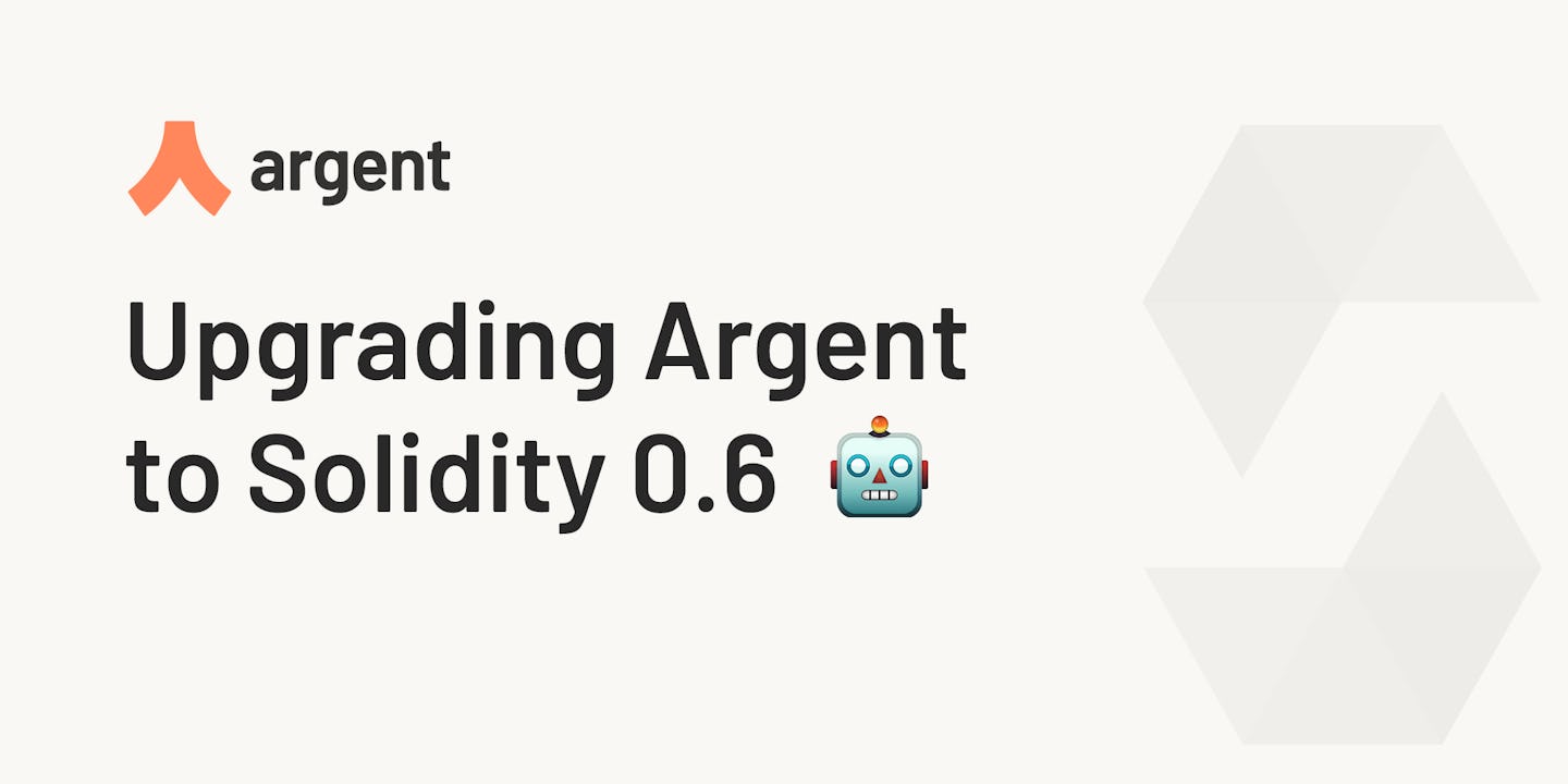 Upgrading the Argent Wallet to Solidity 0.6