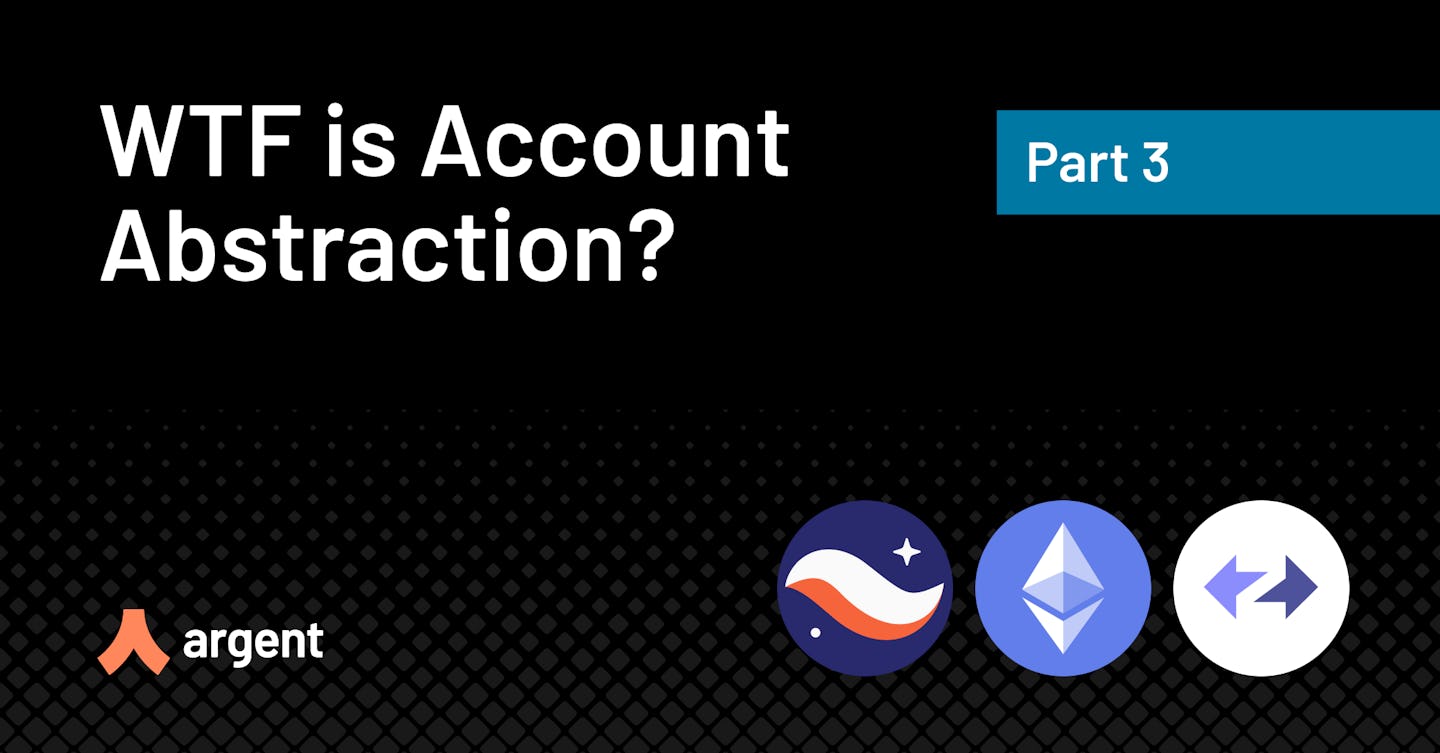 Part 3 - WTF is account abstraction? 