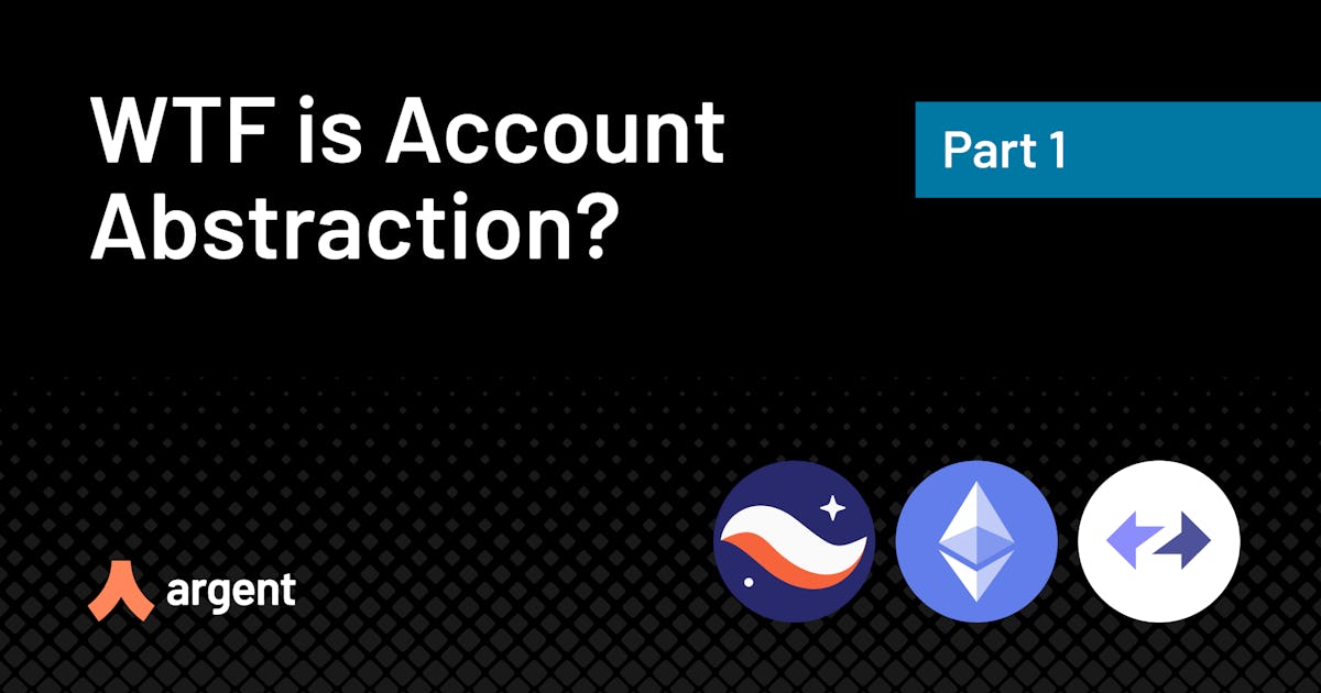 Thumbnail of Part I: WTF is Account Abstraction