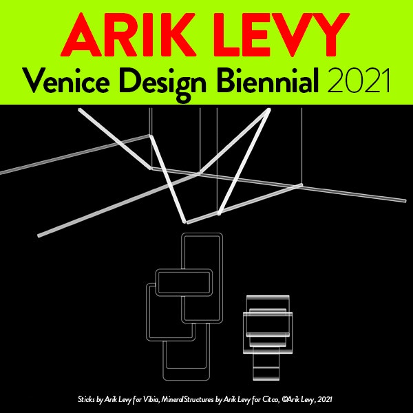 Arik Levy at Venice Design Biennial 2021
