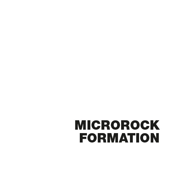 MICROROCKFORMATION
