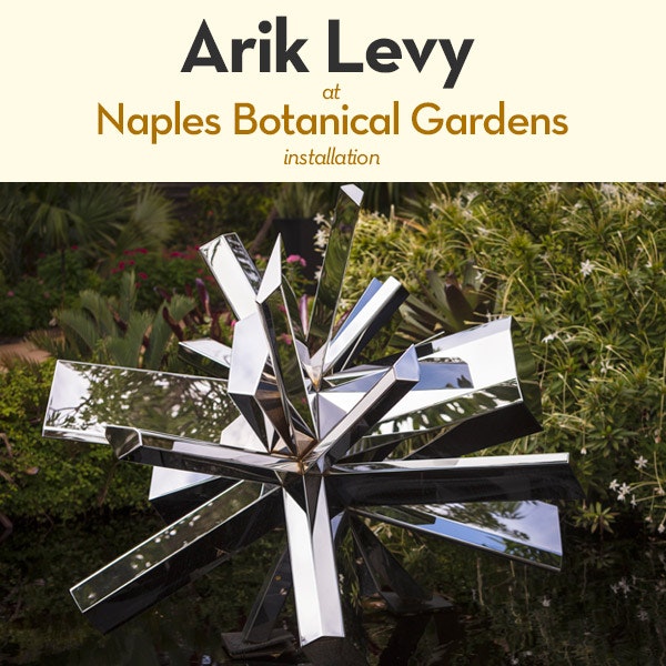 Arik Levy at Naples Botanical Gardens