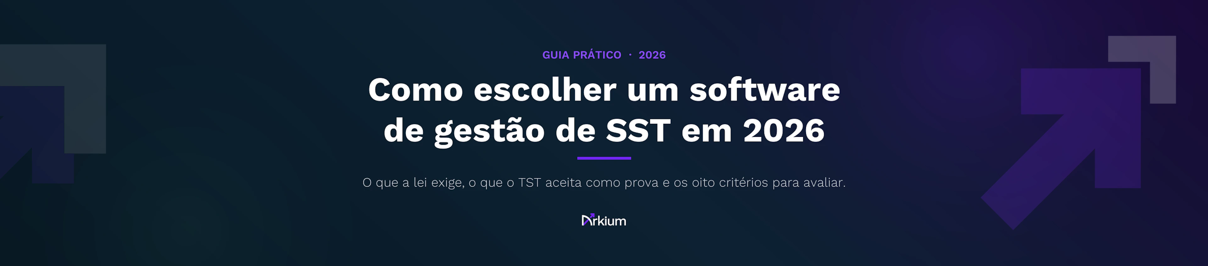 Capa do guia da Arkium sobre como escolher um software de gestão de SST em 2026