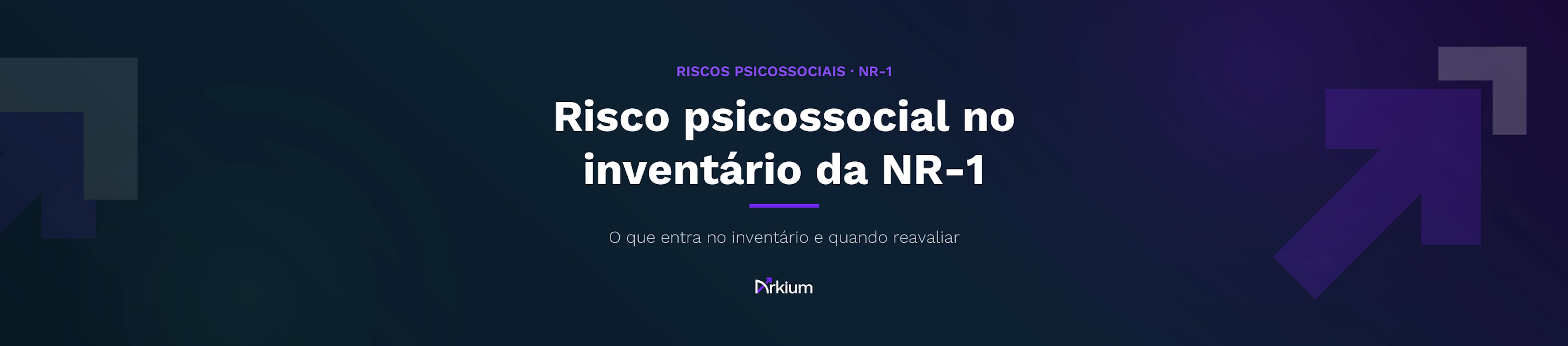 Capa do artigo: Risco psicossocial no inventário da NR-1. O que entra no inventário e quando reavaliar.