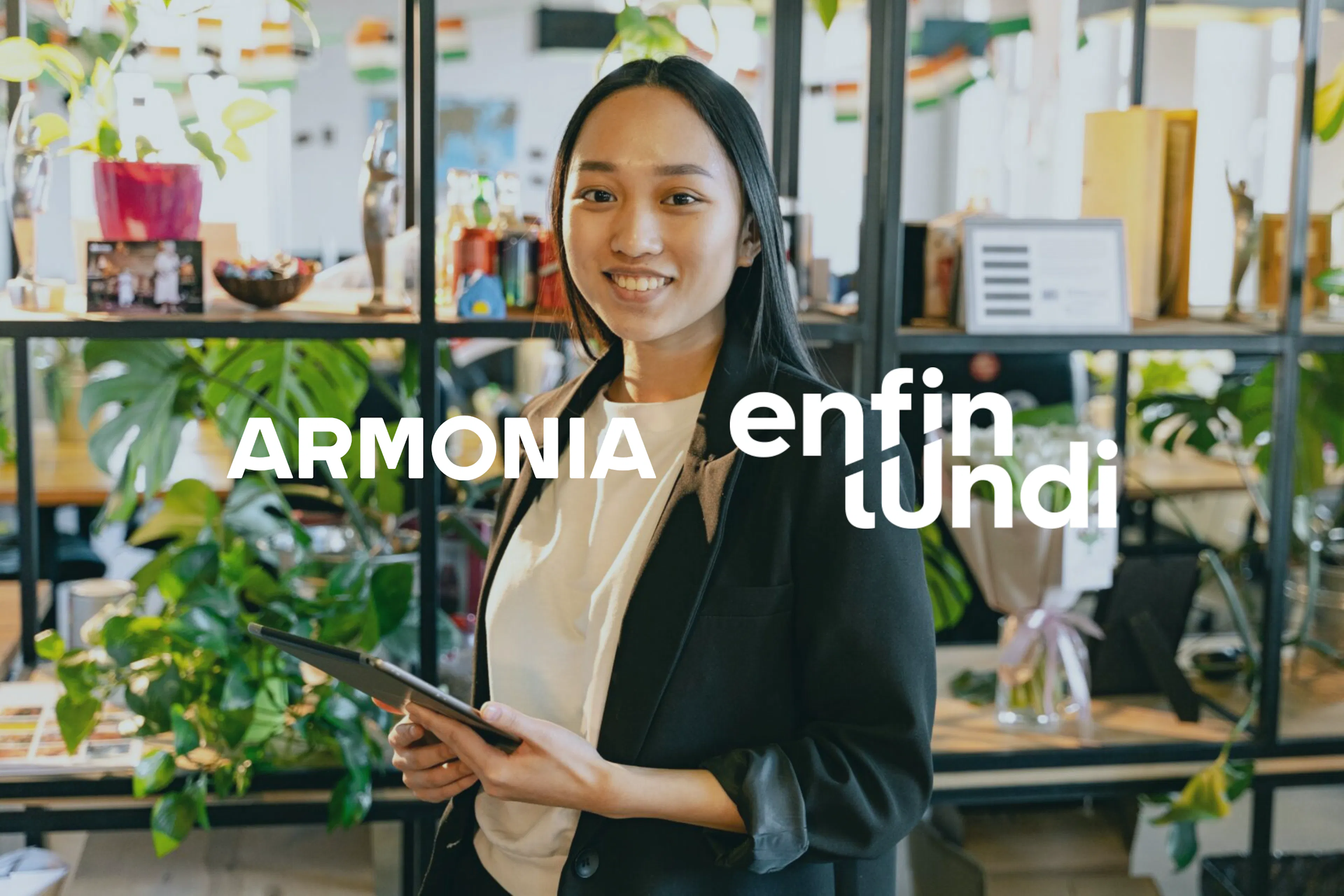 ARMONIA acquisition Enfin Lundi hospitality management expérience collaborateur