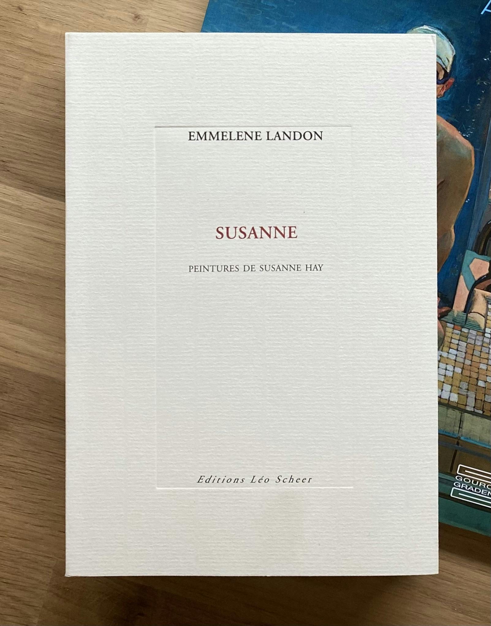 SUSANNE - Peintures de Susanne Hay - Emmelene Landon - Éditions Léo Scheer