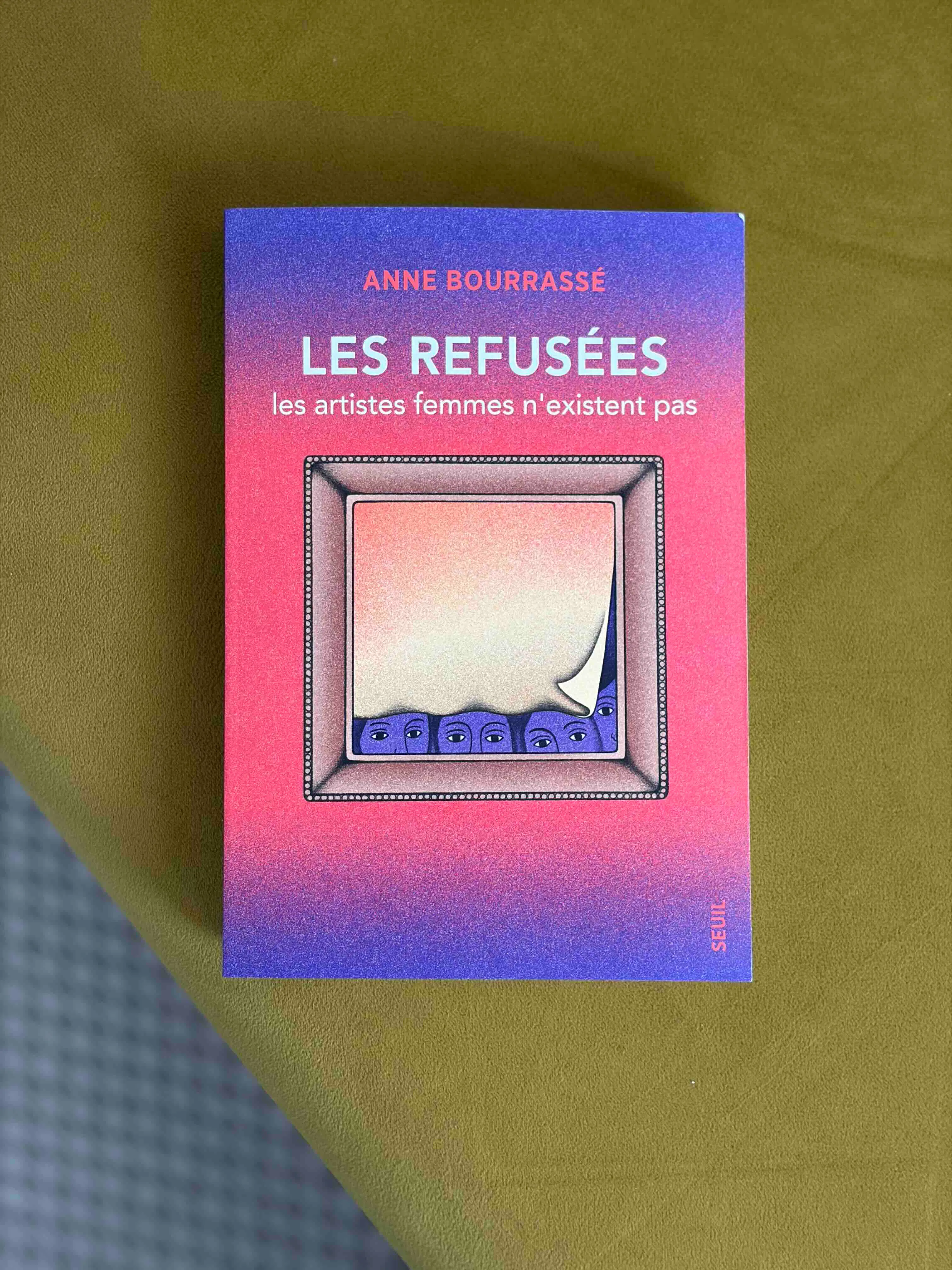 Livre - Anne Bourrassé - Les refusées - Éditions du Seuil