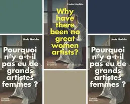 Pourquoi n'y a-t-il pas eu de grands artistes femmes ? — Linda Nochlin