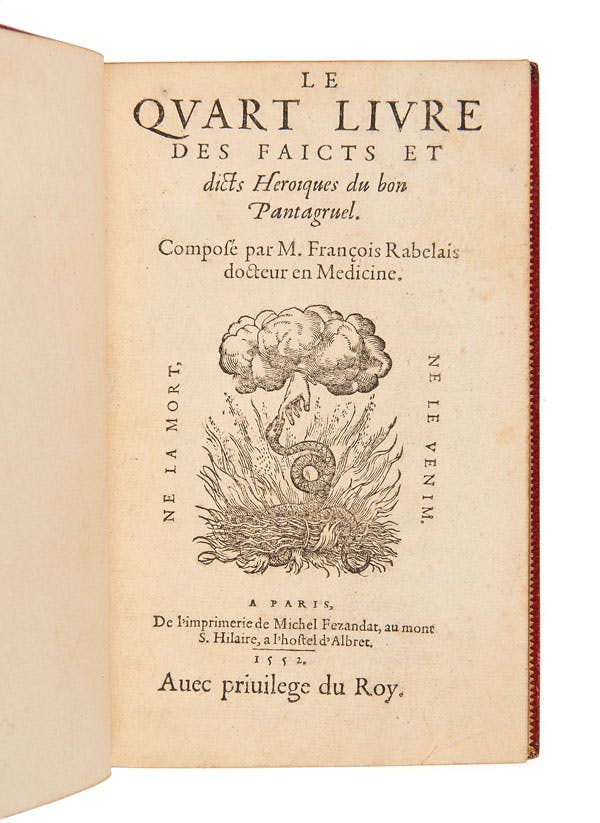 François Rabelais Le Quart livre des faicts et dicts héroiques du bon Pantagruel...   Paris, Michel Fezandat, 1552   Estimation : 15 000 - 20 000 € 