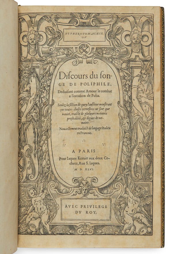 Francesco Colonna (1433-1527)
Hypnerotomachie ou Discours du songe de Poliphil. 
Paris, Iaques Kerver, 1546. 
Estimation : 15 000 - 20 000 € 