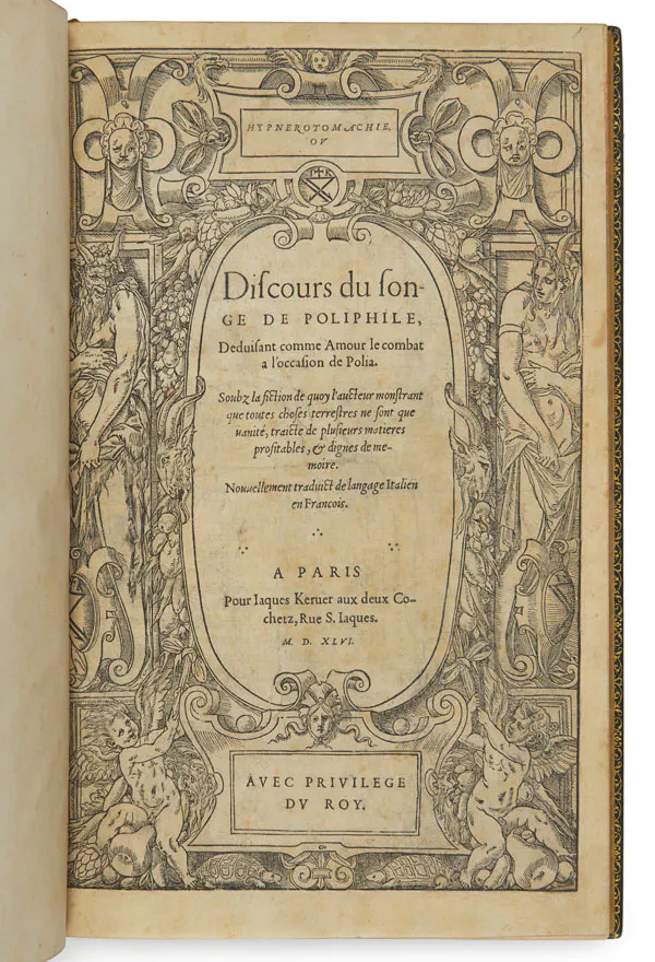 Francesco Colonna (1433-1527)
Hypnerotomachie ou Discours du songe de Poliphil.
Paris, Iaques Kerver, 1546.
Estimation : 15 000 - 20 000 €
