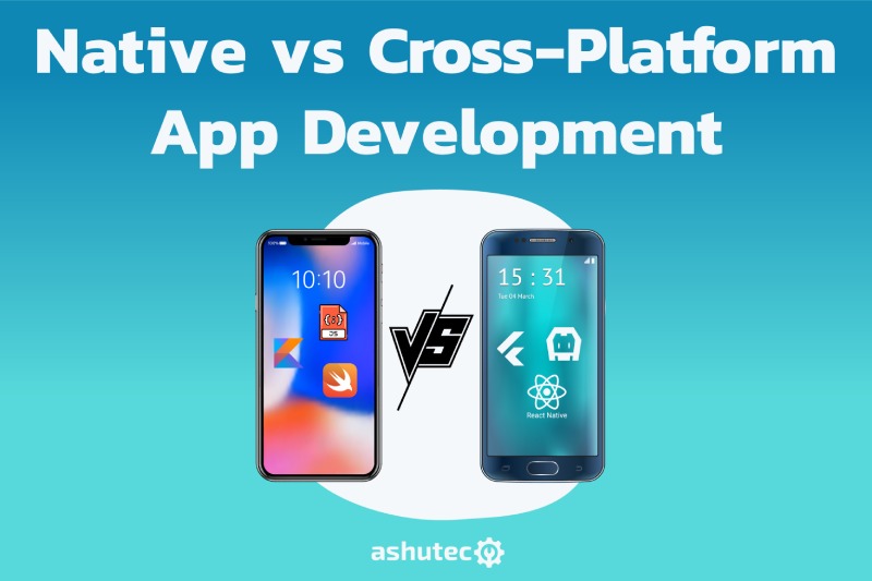 Native Vs Cross-Platform Mobile App Development: How Are They Used?