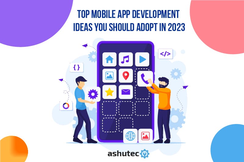 mobile app development ideas in 2023