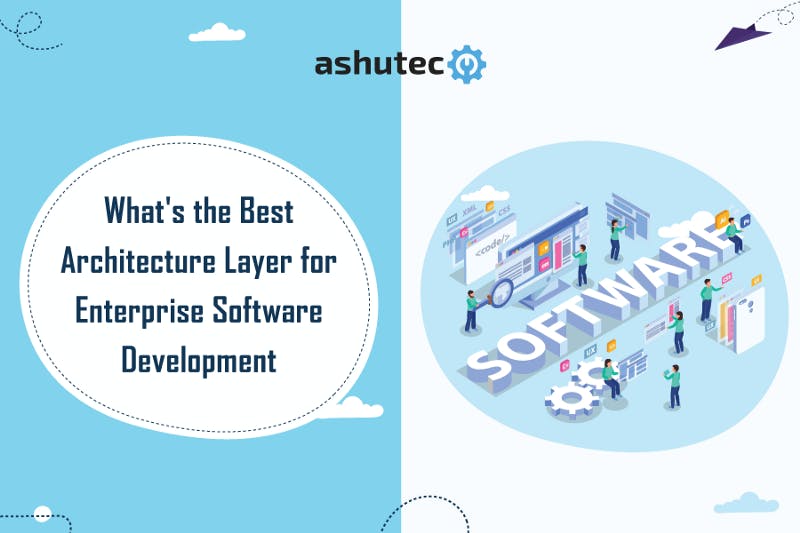 What-is-the-Best-Architectural-Pattern-for-Enterprise-Software-Development