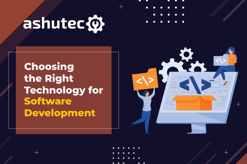 How-to-Choose-the-Right-Technology-for-Software-and-Product-Development-Projects