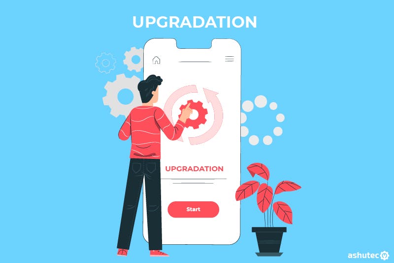 Benefits of Upgradation