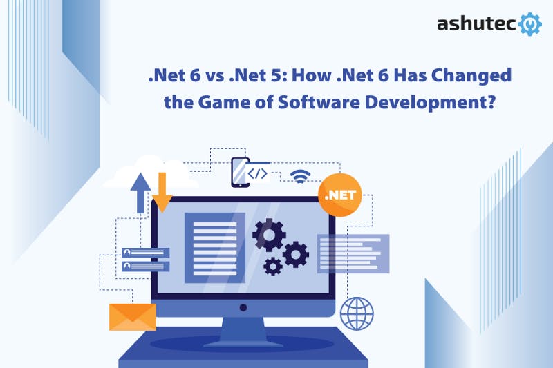 NEt-6-vs-Net-5-How-Net-6-Has-Changed-the-Game-of-Software-Development
