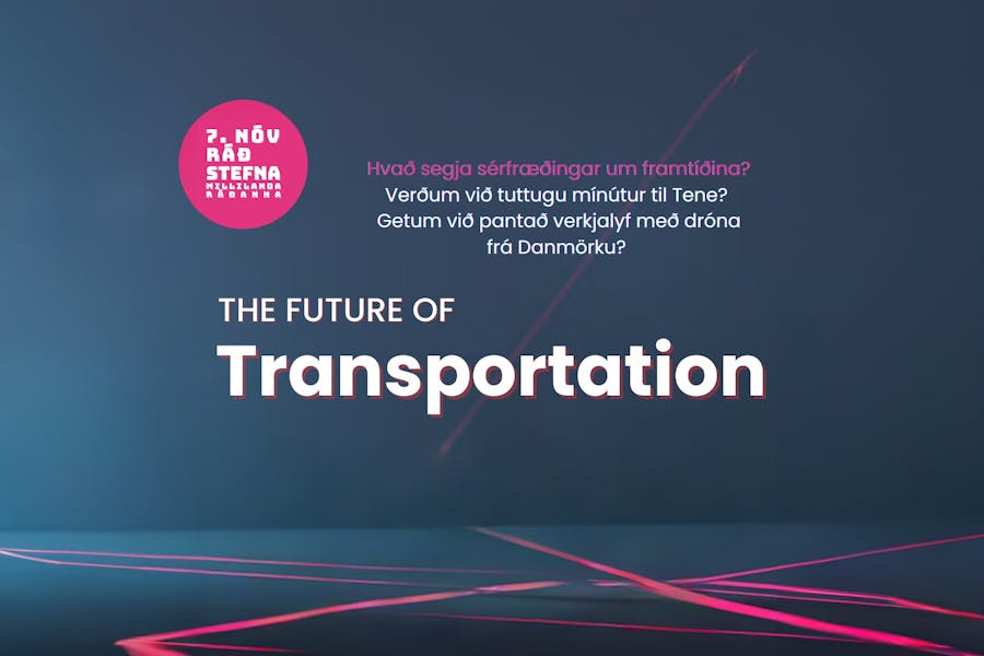 The Future of Transportation – Alþjóðaráðstefna Millilandaráðanna