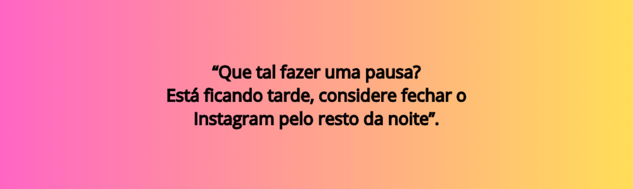 Aviso que o Instagram vai gerar 