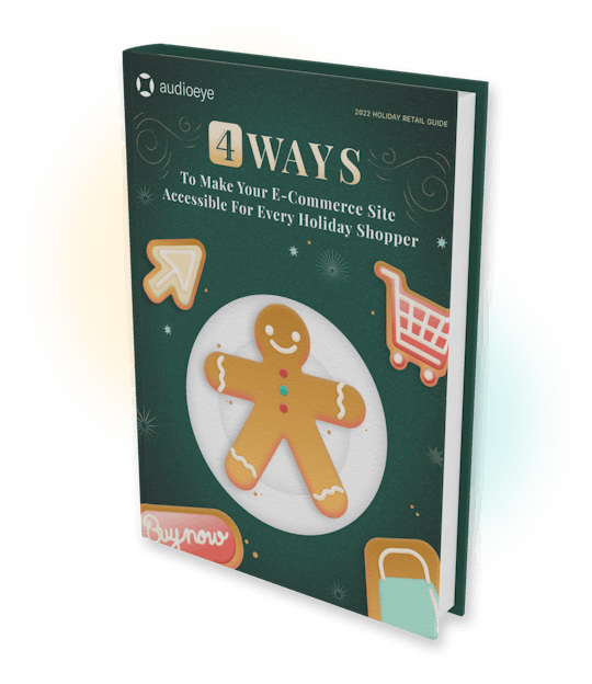 Ebook cover for 4 Ways To Make Your E-commerce Site Accessible For Every Holiday Shopper