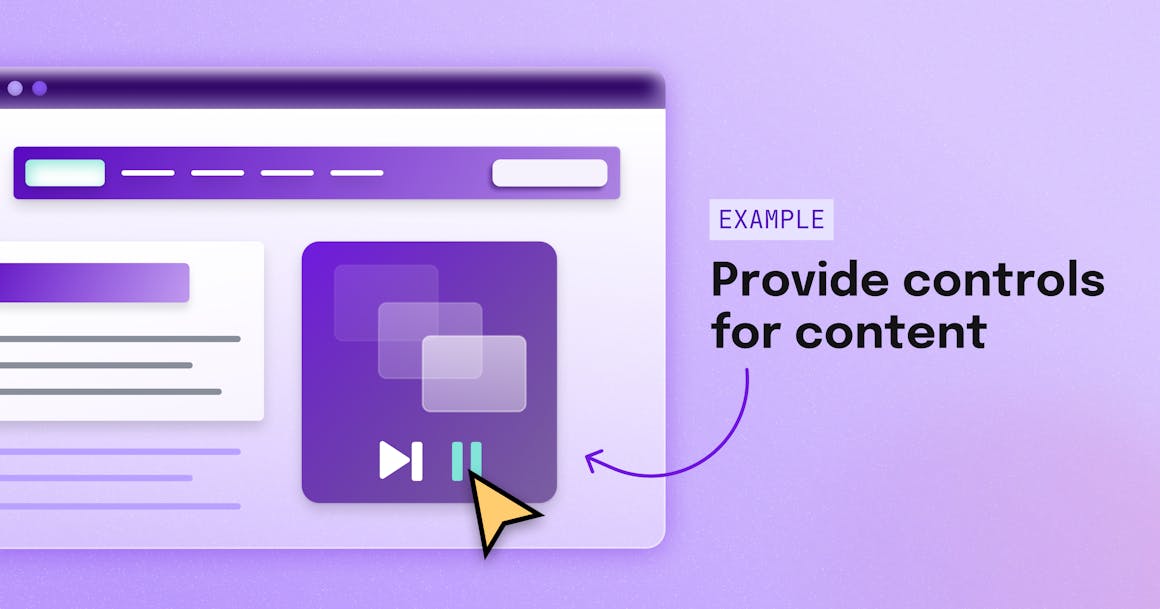 A stylized webpage that shows the option to play/pause a video on the screen, next to the label "Provide controls for content"