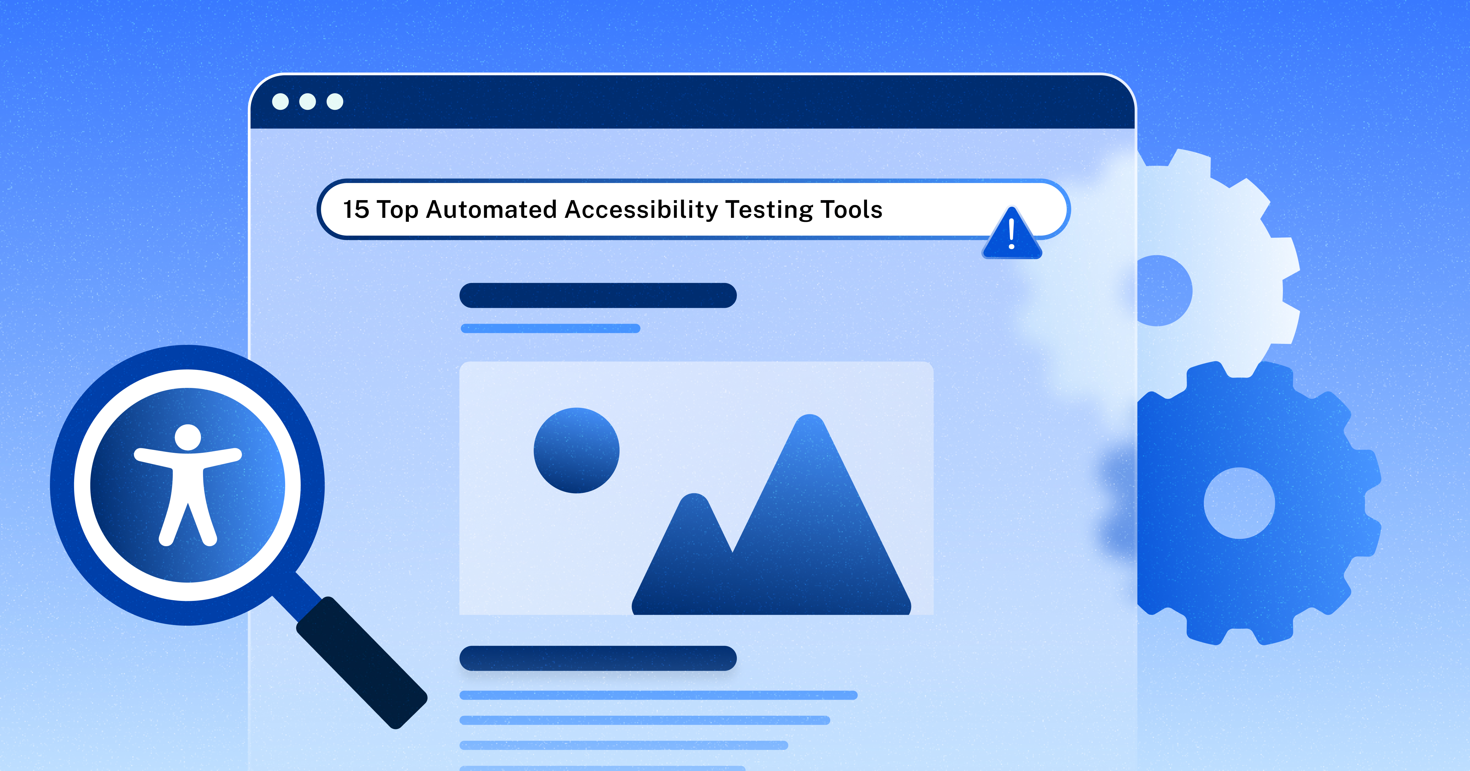 15 Top Automated Accessibility Testing Tools