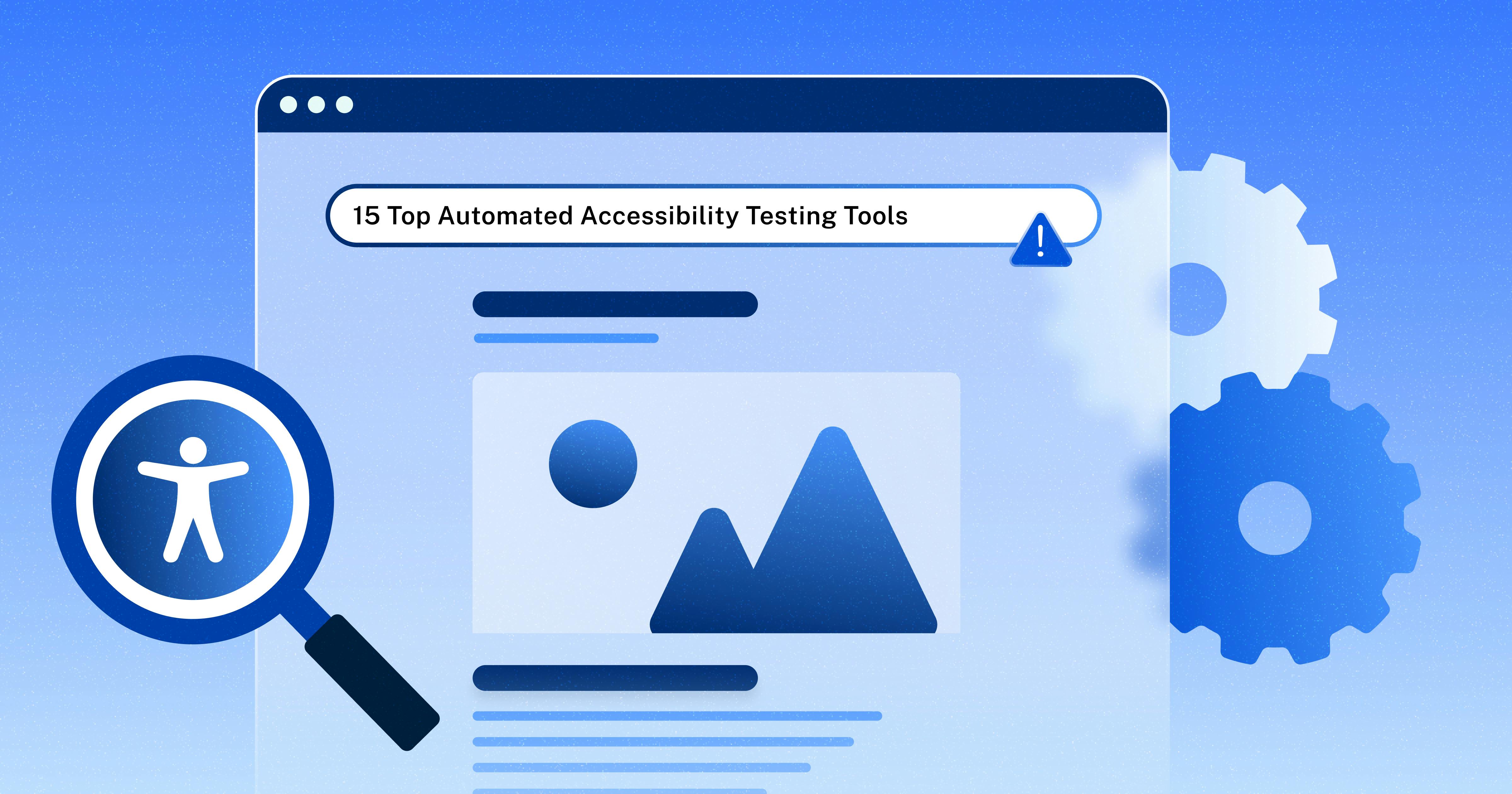 Stylized web browser with search bar that reads '15 top automated accessibility testing tools'.