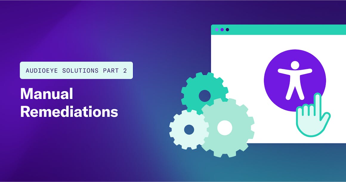 AudioEye Solutions Part 2: Manual Remediations