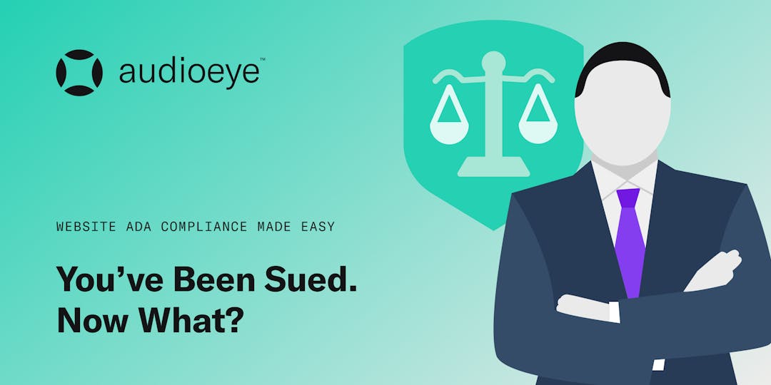 Website ADA Compliance Made Easy. You've Been Sued. Now What? 