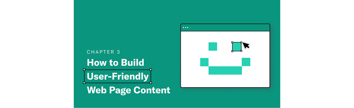 Cover Image of Chapter 3: How to Build User-Friendly Web Page Content