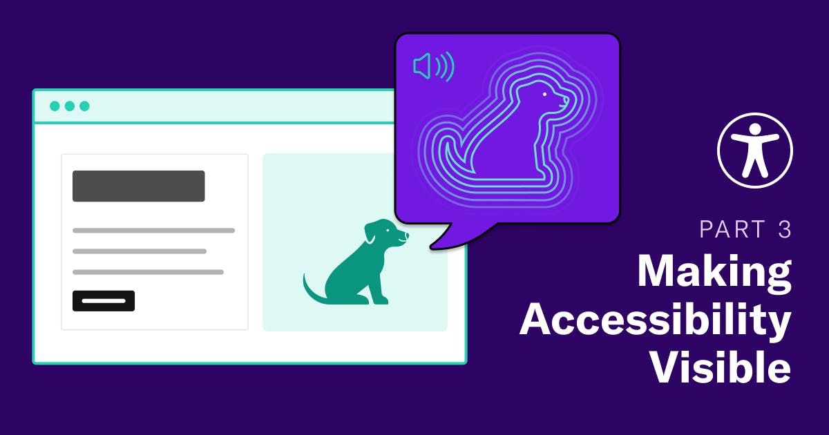 Making Accessibility Visible: Part 3 with a web browser showing an image of a page being read by a screen reader