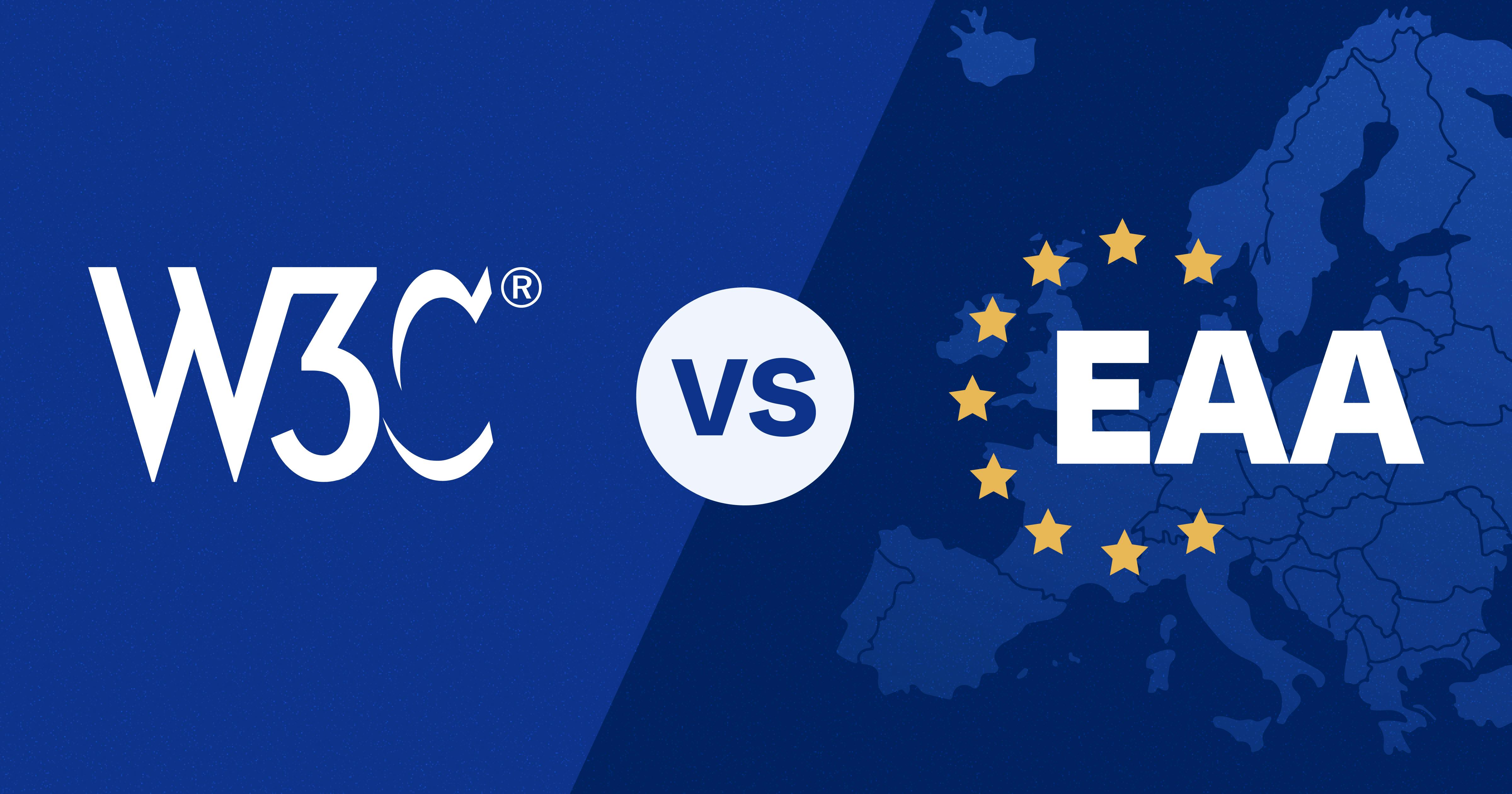 Text reading 'W3C' vs. 'EAA' against a blurred background of the European Union.