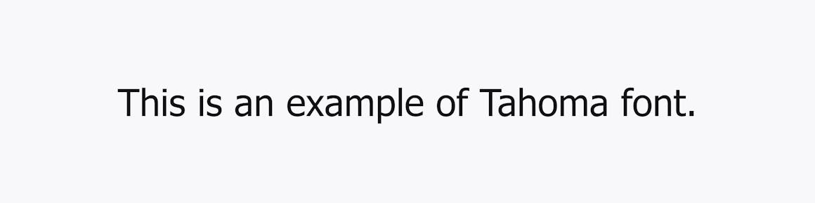 This is an example of Tahoma font.