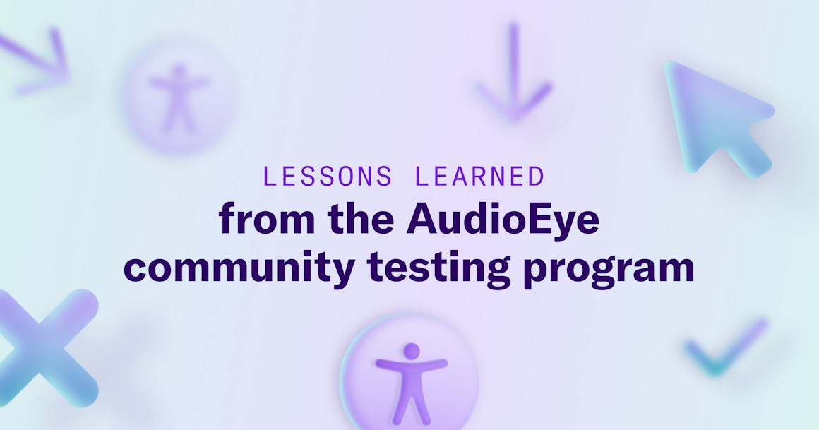 Lessons learned from the AudioEye community testing program