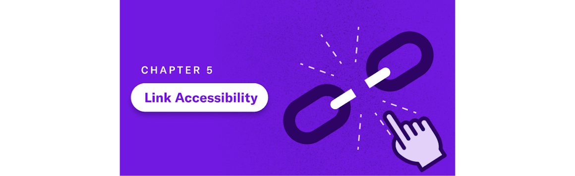 Cover Image of Chapter 5: Link Accessibility