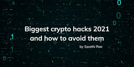 Biggest crypto hacks 2021 and how to avoid them