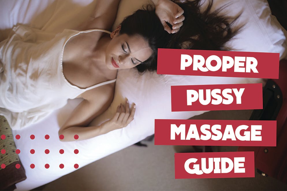The Principles of a Proper Pussy Massage 