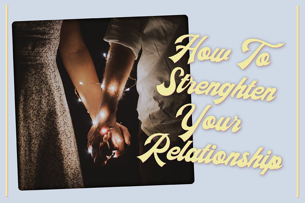 How to Strengthen Your Relationship with an Intimate Partner 