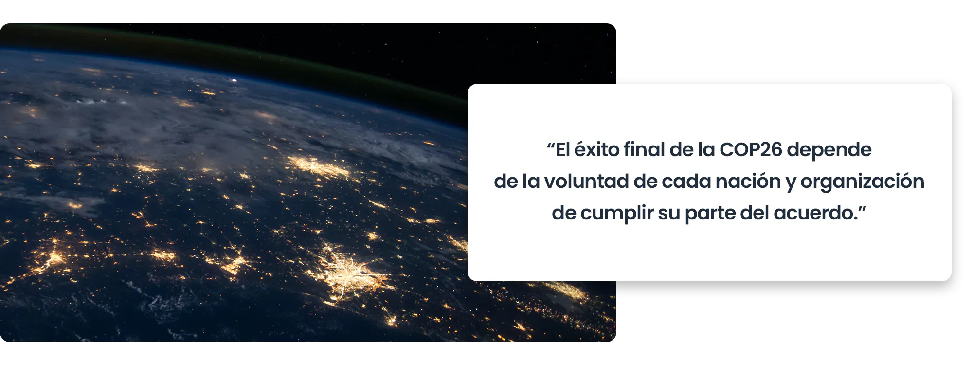 El éxito final de la COP26 depende de la voluntad de cada nación y organización de cumplir su parte de acuerdo.