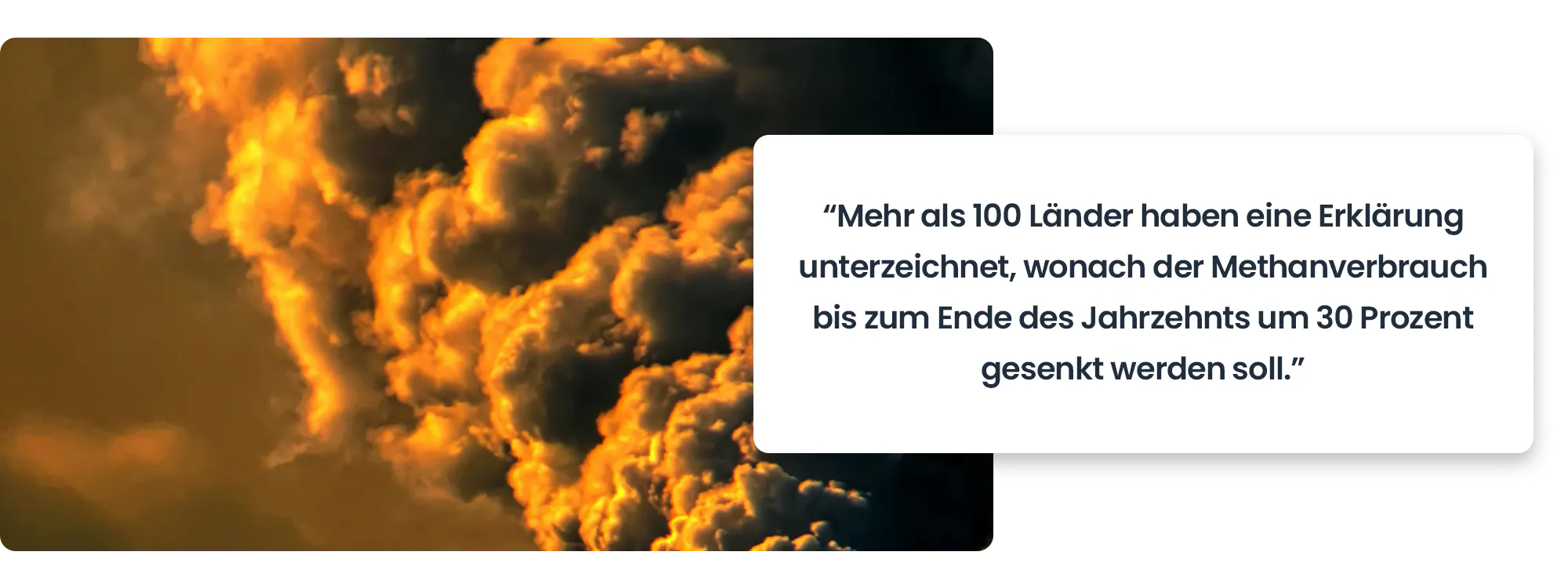 Mehr als 100 Länder haben eine Erklärung unterzeichnet, wonach der Methanverbrauch bis zum Ende des Jahrzehnts um 30 Prozent gesenkt werden soll