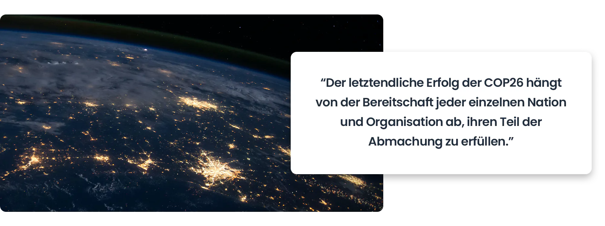 Der letztendliche Erfolg der COP26 hängt von der Bereitschaft jeder einzelnen Nation und Organisation ab, ihren Teil der Abmachung zu erfüllen.