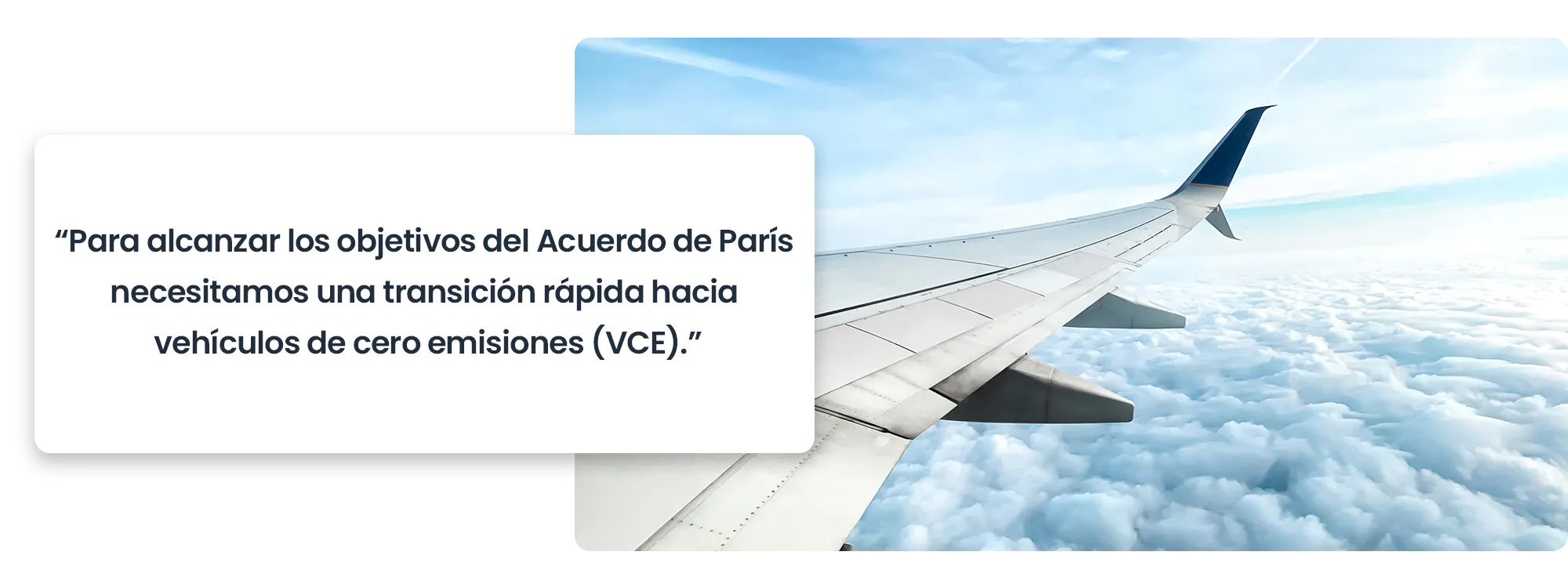 Para alcanzar los objetivos del Acuerdo de París necesitamos una transición rápida hacia vehículos de cero emisiones (VCE).
