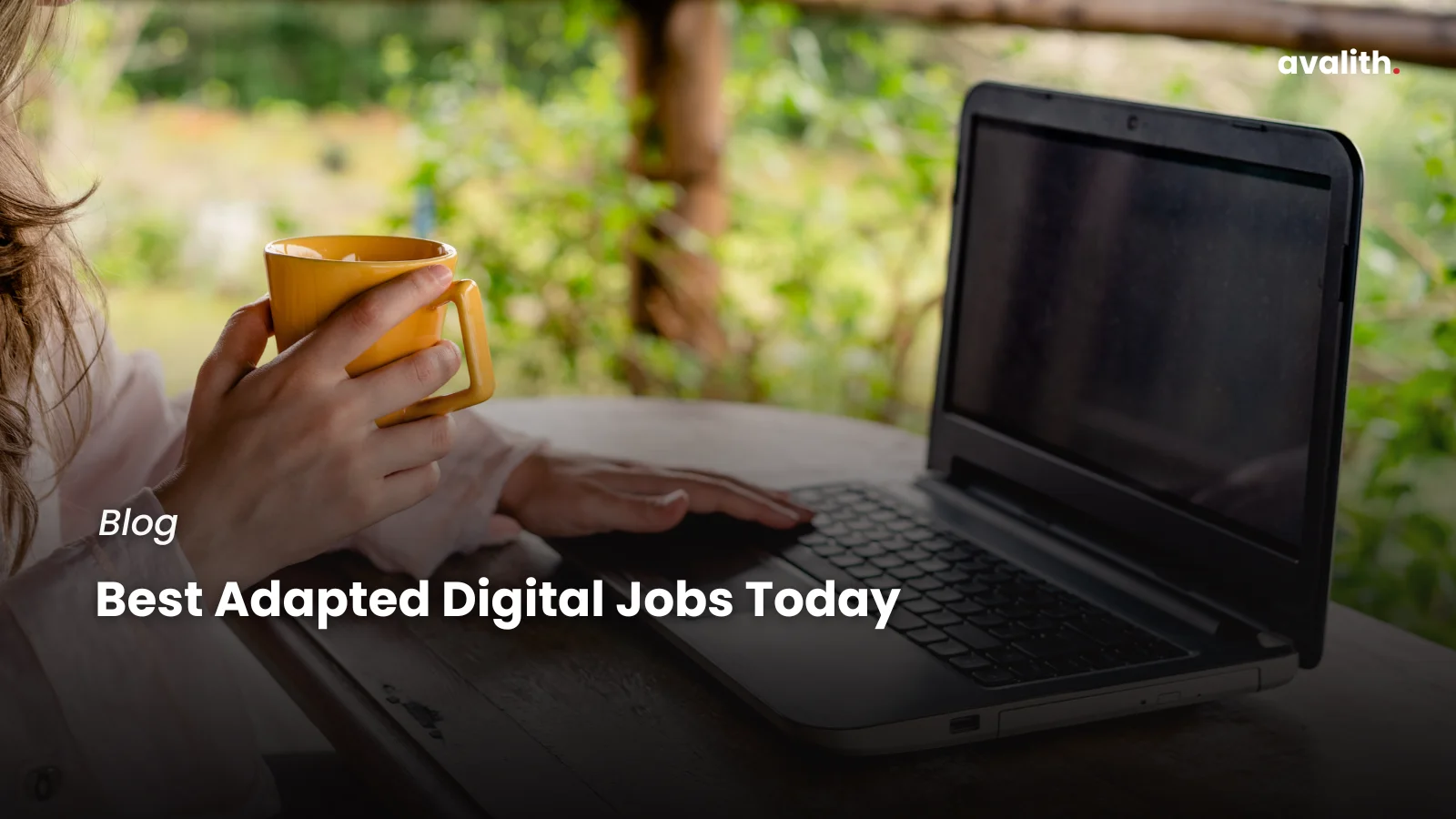 Best Adapted Digital Jobs Today - Avalith